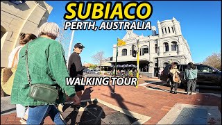 Perth Suburb: SUBIACO, Nice Neighbourhood 4 KM West of Perth City Centre, Australia (Walking Tour)