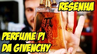 RESENHA PI GIVENCHY - Perfume Importado Masculino