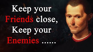Niccolo Machiavelli Quotes Philosophy of Life its Lessons for Successful Living