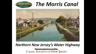 The Morris Canal with Tim Roth of the Canal Society of NJ