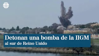 Detonan una bomba de una tonelada de la Segunda Guerra Mundial al sur de Inglaterra