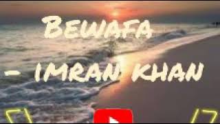 Bewafa - imran khan !! 8d song