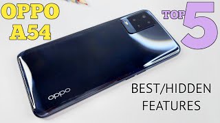 Oppo A54 Top 5 Best/Hidden Features | Tips \u0026 Tricks