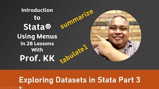 Summarize & Tabulate | Stata using Menus with Prof. KK | Ep. 8/28 |