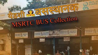 Yedshi ( येडशी )  Bus Stand Bus Collection - धाराशिव विभाग ❤