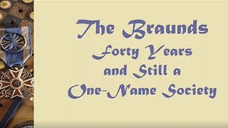 Spotlight on... 40 Years and Still a One Name Society The story of the Braund One Name Study.