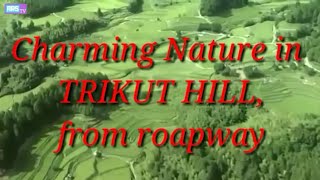 Beautiful nature in TRIKUT HILL,from ropeway||রোপওয়ে থেকে কেমন দেখতে ঝাড়খন্ডের ত্রিকুট পাহাড়।