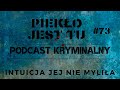 podcast 73. intuicja jej nie myliła