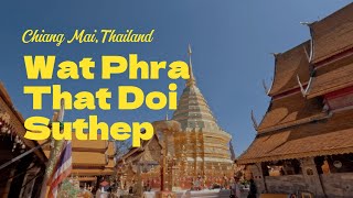 Wat Phra That Doi Suthep | Chiang Mai, Thailand | Walking Tour | 4K Video |