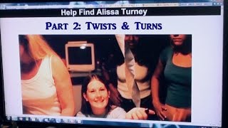 BrainScratch: Help Find Alissa Turney Part 2- Twists \u0026 Turns