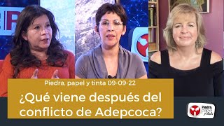 ¿Qué viene después del conflicto de Adepcoca?