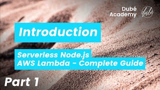 Introduction (1) - Serverless Node.js - AWS Lambda Complete Guide