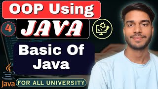 Lec 4 | Control Statement in Java | Conditional Statement | Loop | OOP Using Java | Complete Java