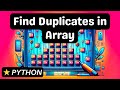Find All Duplicates in an Array - Python - Coding Interview Question