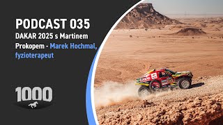 Podcast 035 - Dakar 2025 s Martinem prokopem: Marek Hochmal, fyzioterapeut