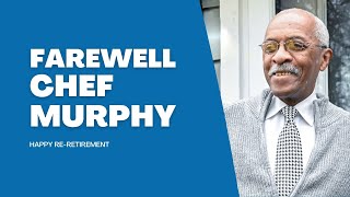 Tribute for Chef Lawrence Murphy