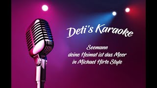 Seemann, deine Heimat ist das Meer * Michael Hirte * Karaoke