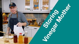 How To STORE Vinegar MOTHER