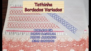 *245* BORDADO PONTO BASTILHA - PONTO ALINHAVO - *VERSÃO CANHOTO* Tathinha Bordados Variados