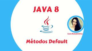 Java 8 - Métodos Default