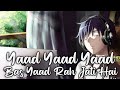 Yaad Yaad Yaad Bas Yaad Rhi Jati Hai - slowed Reverb |Lofi Song|Alone Music|use Headphones 🎧🎧