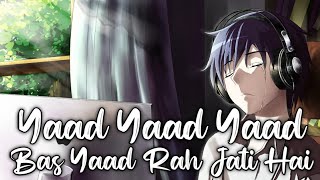 Yaad Yaad Yaad Bas Yaad Rhi Jati Hai - slowed Reverb |Lofi Song|Alone Music|use Headphones 🎧🎧