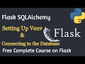 Flask SQLAlchemy: Setting Up Venv, Installing Python Packages & Connecting to Database