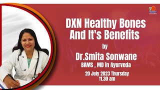 DXN Healthy Bones \u0026 Its Benefits - (Hindi) by Dr. Smita Sonwane