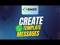 Create a WhatsApp Message Template | Step-by-Step Guide | SMS9 #whatsapp