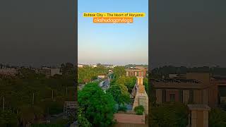 Rohtak City Haryana #rohtak #rohtakcity #haryana #shortsvideo #shorts #mdurohtak #smartcity #india