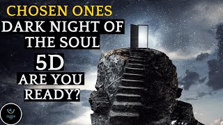 What are the signs that the dark night of the soul is ending? |Chosen ones