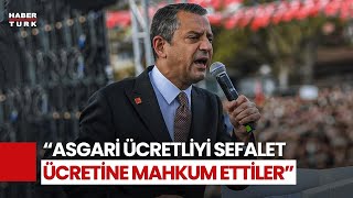 Özgür Özel'den Asgari Ücret Eleştirisi! \