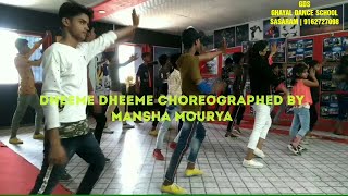 DHEEME DHEEME DANCE VIDEO | TONY KAKKAR | MANSHA's CHOREOGRAPHY | GDS | GHAYAL DANCE SCHOOL |