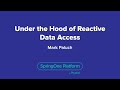 Under the Hood of Reactive Data Access