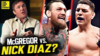 Chael Sonnen: Make Conor McGregor vs. Nick Diaz, not Dustin Poirier Rematch or Manny Pacquiao Fight