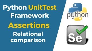 Selenium with Python Tutorial 37-Python UnitTest|Assertions|Relational comparison