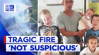 Fire that killed Queensland father and five sons 'not suspicious' | 9 News Australia