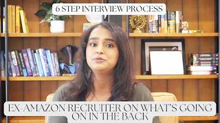 Ex-Amazon Recruiter why companies do 6 Step hiring process