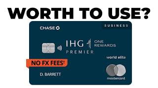 IHG One Rewards Premier Business Credit Card Review - Everything You Need To Know