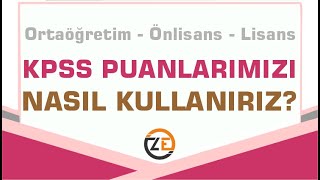 KPSS Puanlarımızı Ne Zaman Nerede Kullanabiliriz?   Atama Başvuru İlanları Nasıl Takip Edilir?