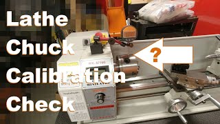 Chuck Calibration Check on My Cheap Lathe: Surprising Results