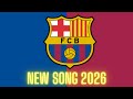 FC Barcelona Anthem 2026 | FC Barcelona Song 2026 (Official Music Video)