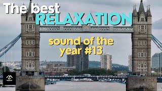 The best relaxation sound of the year #13