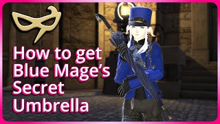 『FFXIV』How to get Blue Mage's Secret Umbrella \