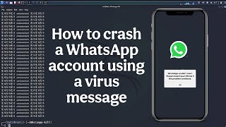 How to crash a WhatsApp account using a virus message.