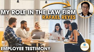 Streamlining Tasks: My Role in the Law Firm | Rafael Reyes Testimonial