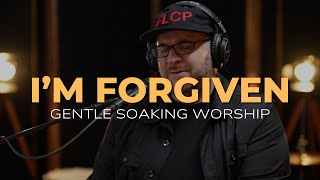 Justin Rizzo - I'm Forgiven + Knowing You + Spontaneous | Intimate Gentle Soaking Worship