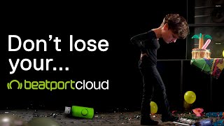 Beatport CLOUD - Don't Lose Your...