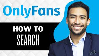 How to Search on Onlyfans (Full Guide)