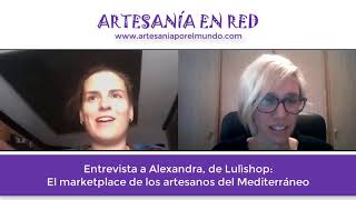 [Artesanía en red] Entrevista a Lulìshop: el marketplace para vender artesanía del Mediterráneo